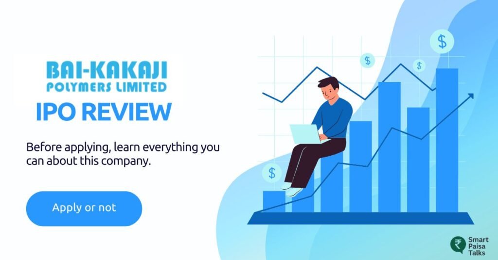 Bai Kakaji Polymers ipo review